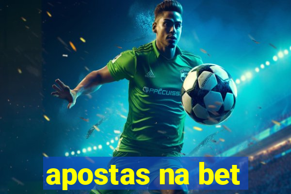 apostas na bet