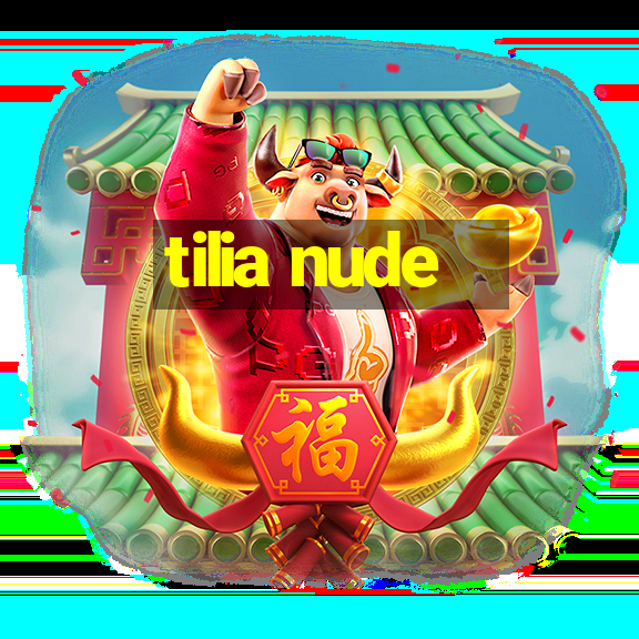 tilia nude