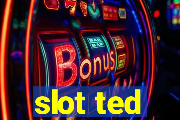 slot ted