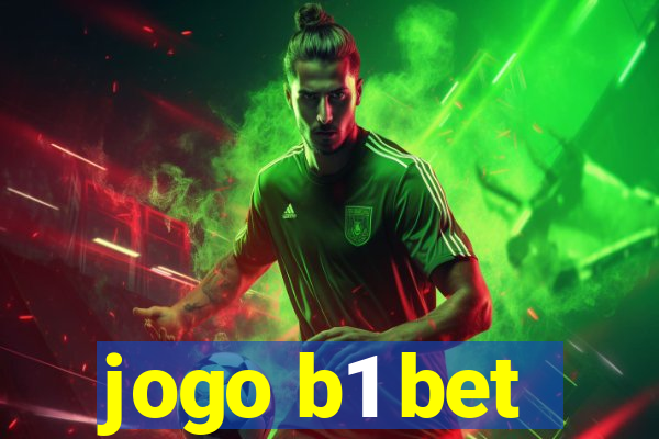 jogo b1 bet