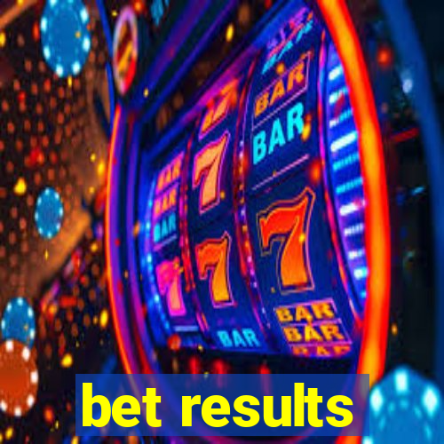 bet results