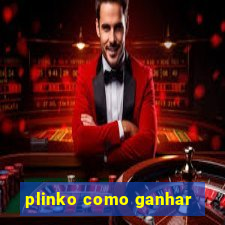 plinko como ganhar