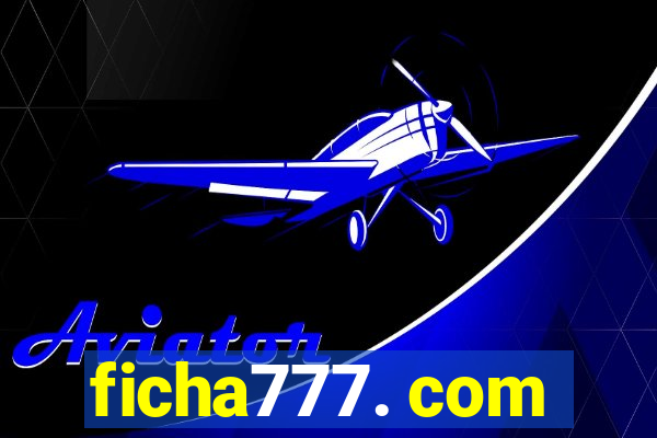 ficha777. com