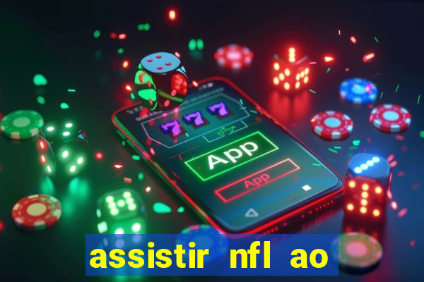 assistir nfl ao vivo multicanais