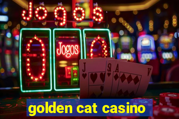 golden cat casino