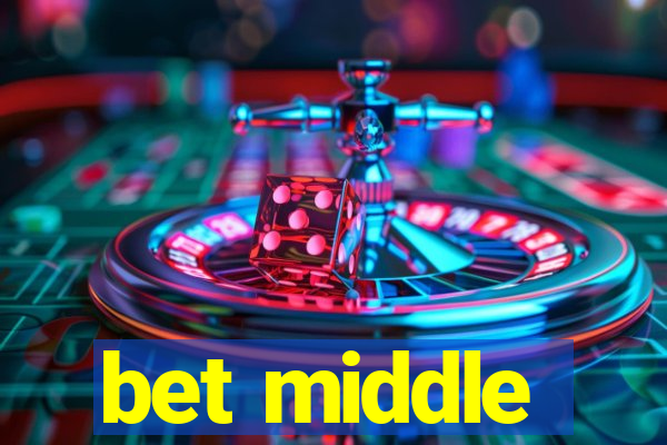 bet middle