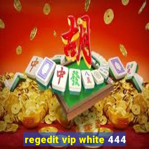 regedit vip white 444