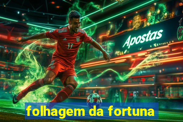 folhagem da fortuna