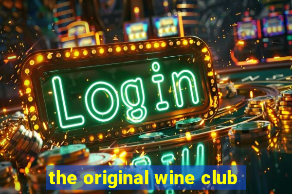 the original wine club