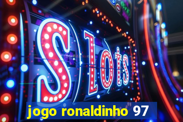 jogo ronaldinho 97