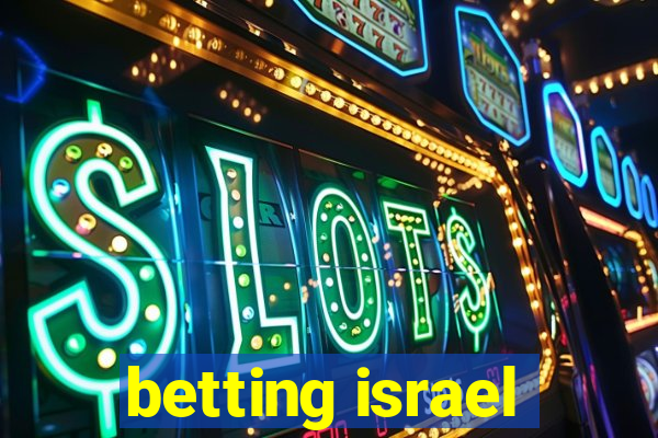 betting israel