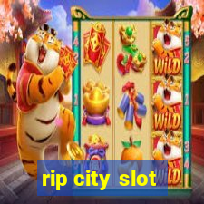 rip city slot