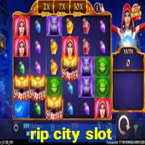 rip city slot