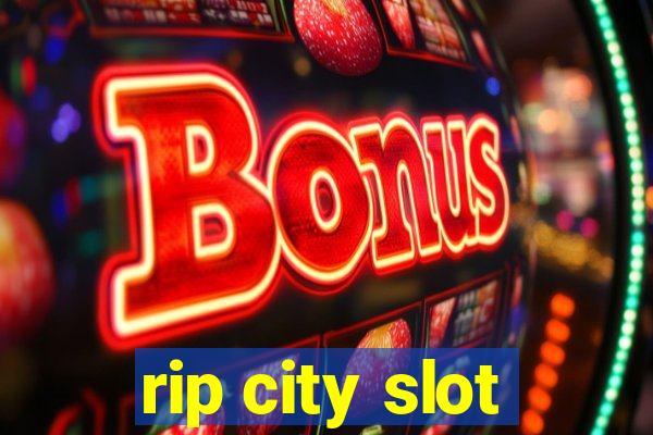 rip city slot