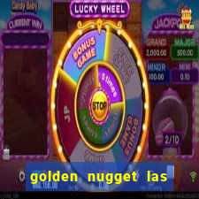 golden nugget las vegas hotel & casino las vegas