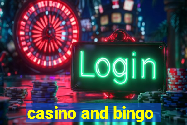 casino and bingo