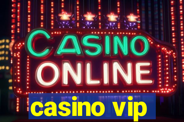 casino vip