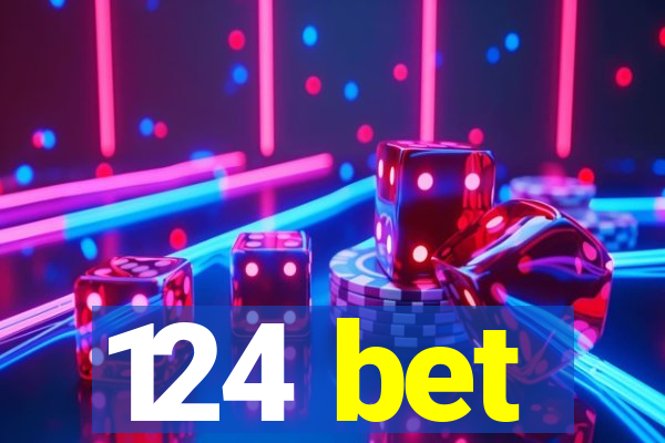 124 bet