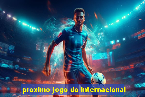 proximo jogo do internacional