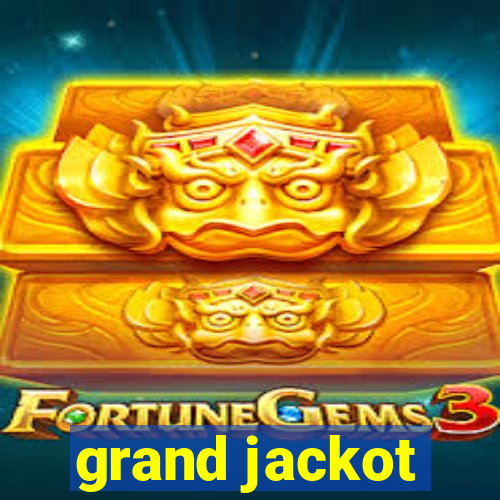 grand jackot