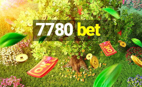 7780 bet