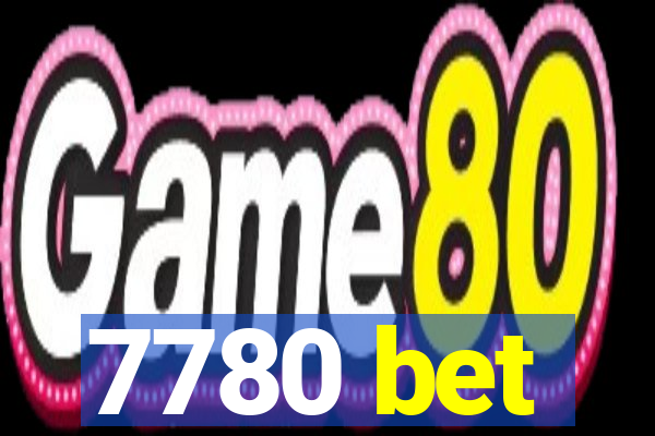 7780 bet