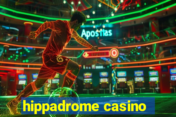 hippadrome casino