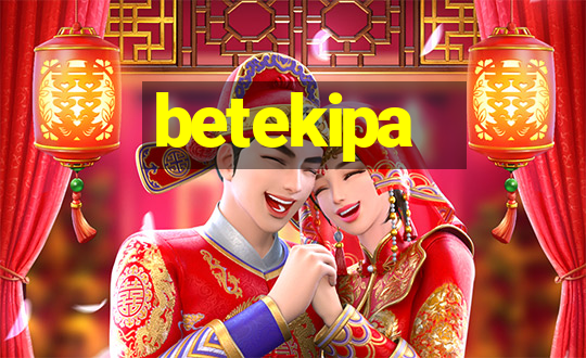 betekipa