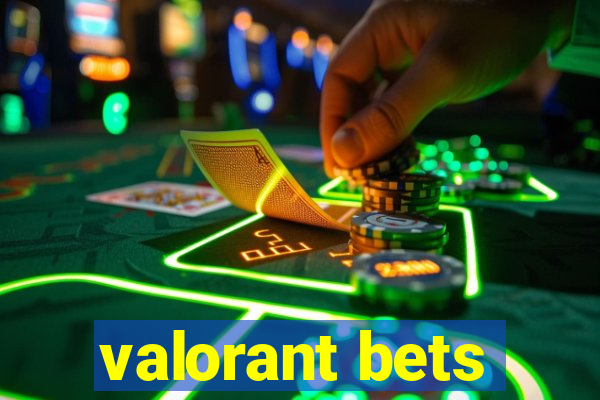 valorant bets