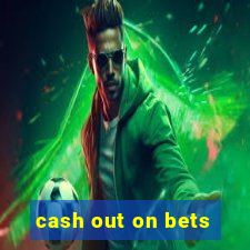 cash out on bets