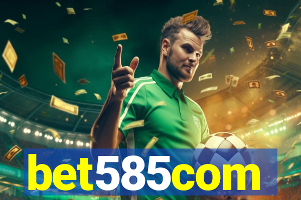 bet585com