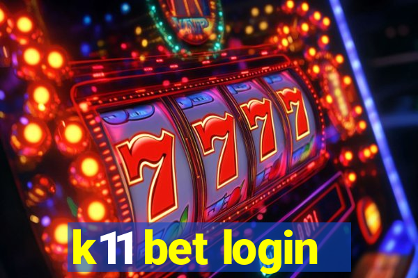 k11 bet login