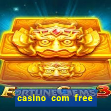 casino com free bonus no deposit