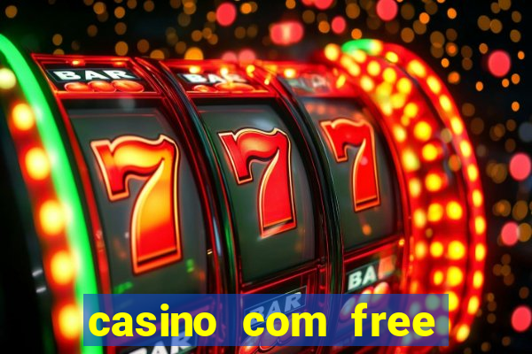 casino com free bonus no deposit