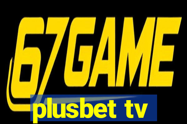 plusbet tv