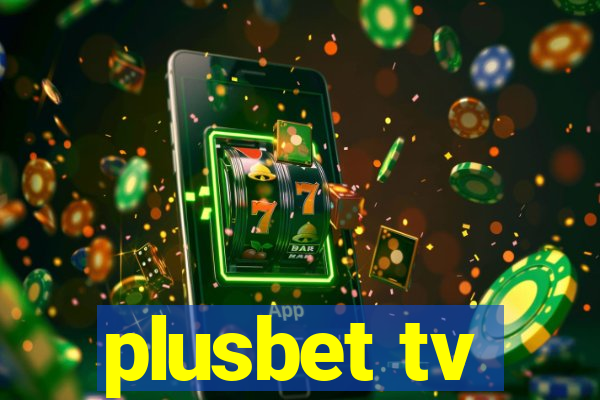 plusbet tv