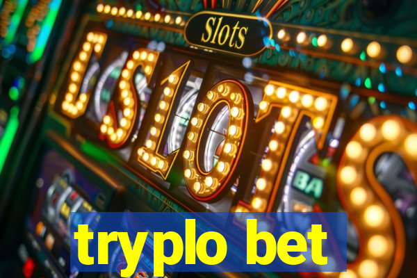 tryplo bet