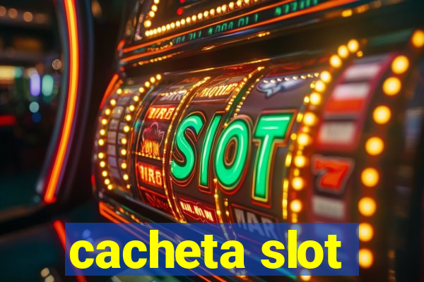 cacheta slot