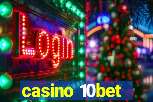 casino 10bet