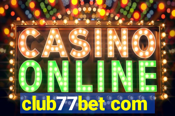 club77bet com