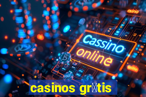 casinos gr谩tis