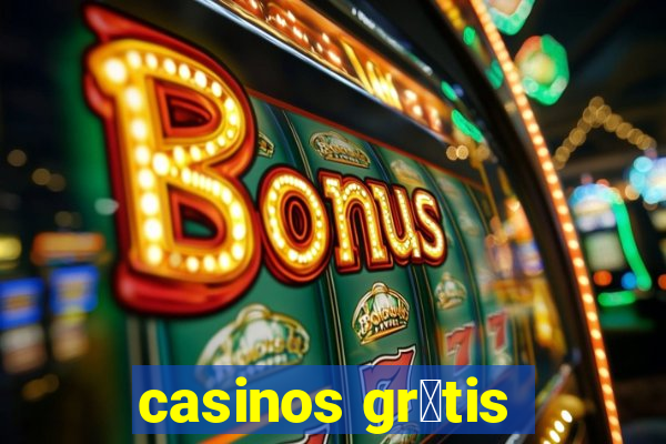 casinos gr谩tis