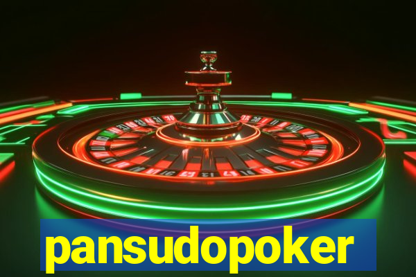 pansudopoker