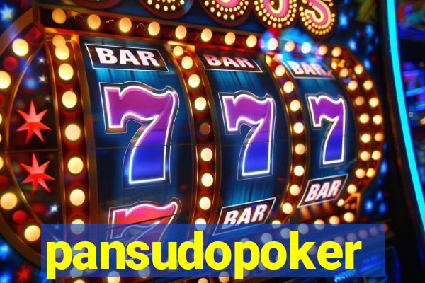 pansudopoker