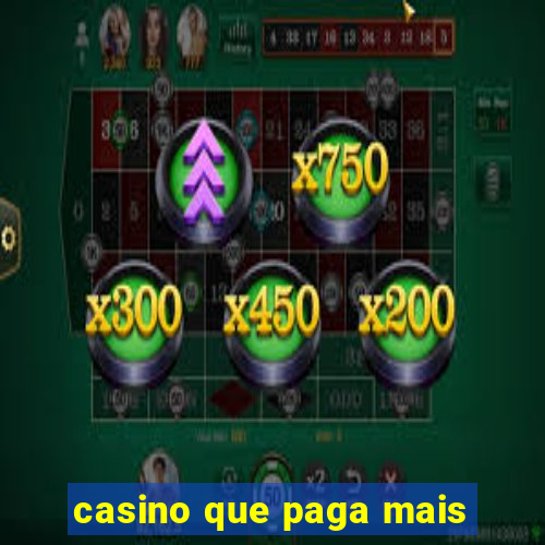 casino que paga mais