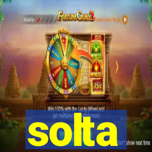 solta