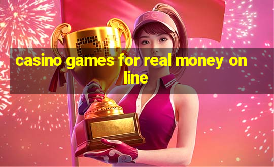 casino games for real money online