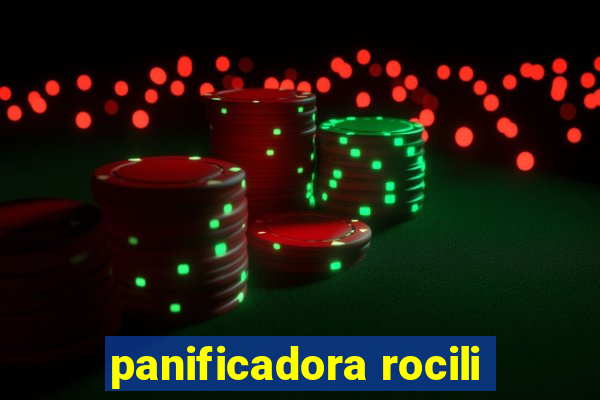 panificadora rocili