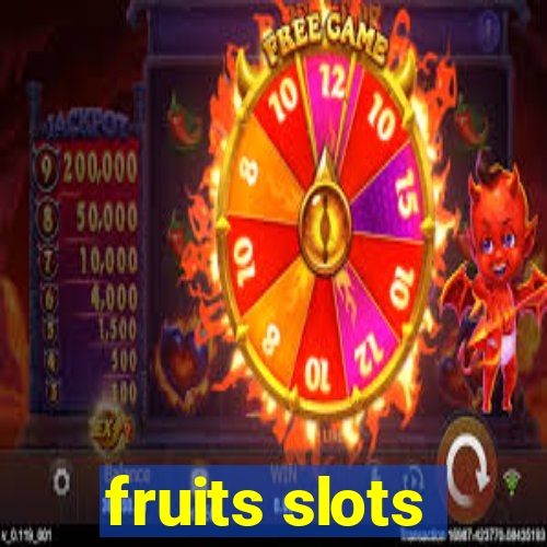 fruits slots