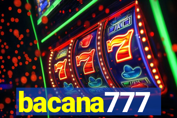 bacana777